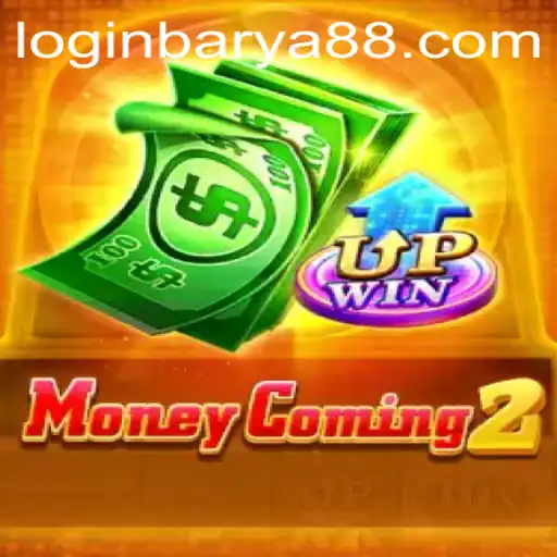 MoneyComing2: A New Era of Interactive Gaming with BARYA88